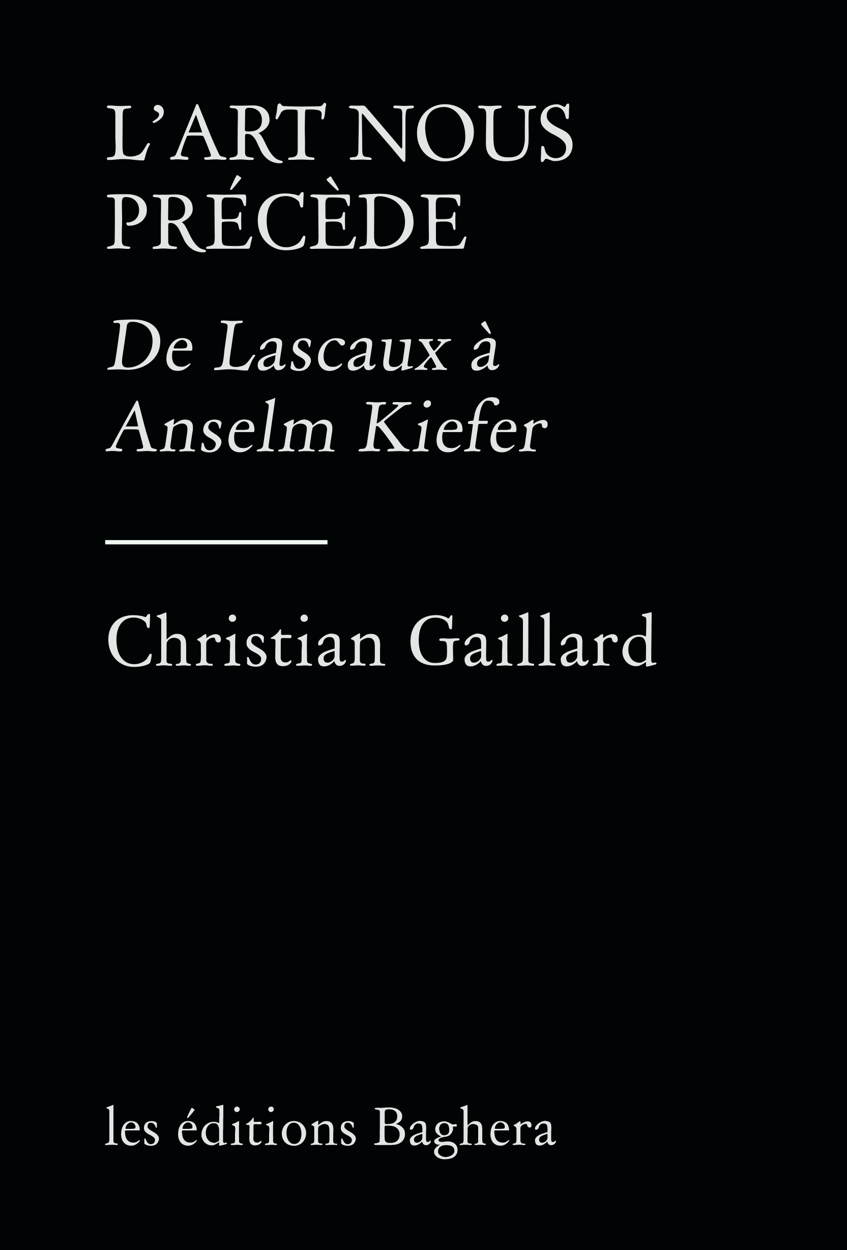 L’art nous précède