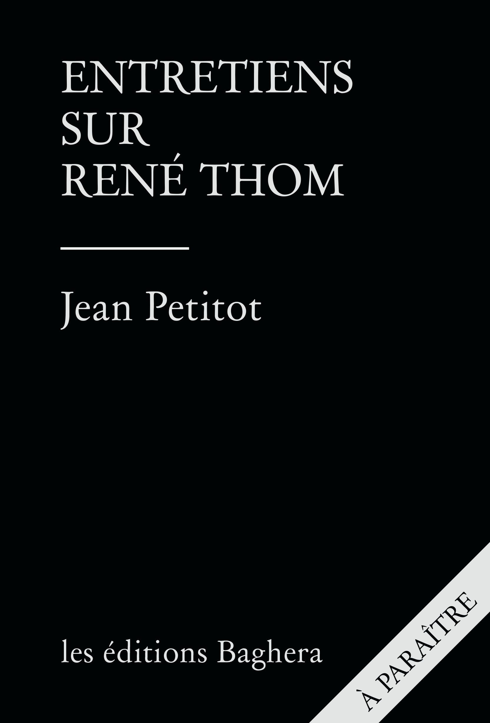 Entretiens sur René Thom